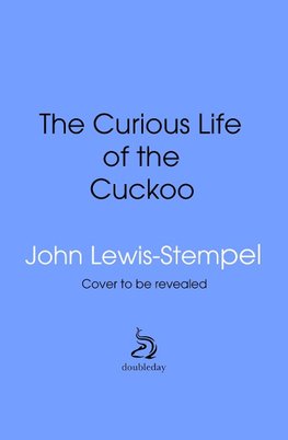 The Curious Life of the Cuckoo