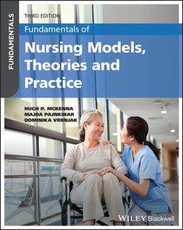 Fundamentals of Nursing Models, Theories and Practice, 3rd Edition