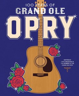 100 Years of the Grand Ole Opry