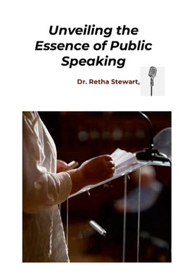 Unveiling the Essence of Public Speaking