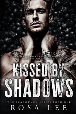 Kissed by Shadows