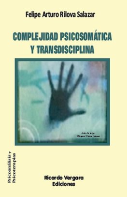 Complejidad psicosomática y transdisciplina