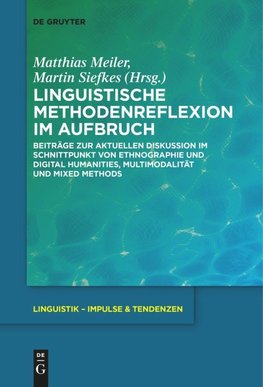 Linguistische Methodenreflexion im Aufbruch