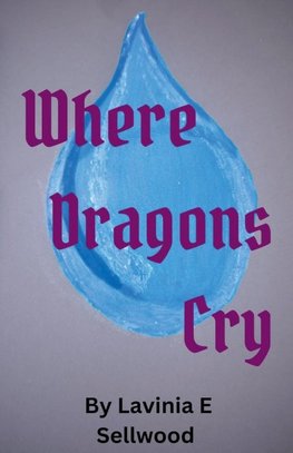 Where Dragons Cry