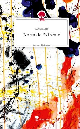 Normale Extreme. Life is a Story - story.one