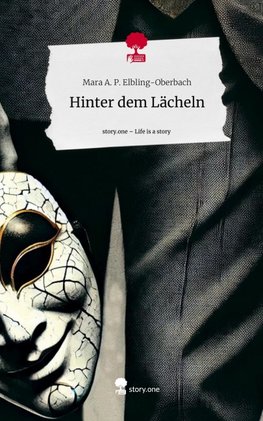 Hinter dem Lächeln. Life is a Story - story.one