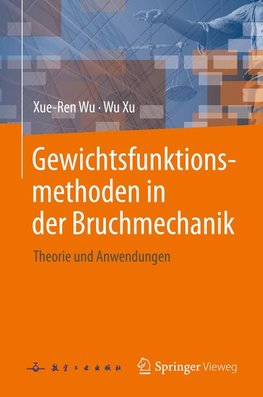 Gewichtsfunktionsmethoden in der Bruchmechanik