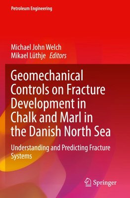 Geomechanical Controls on Fracture Development in Chalk and Marl in the Danish North Sea