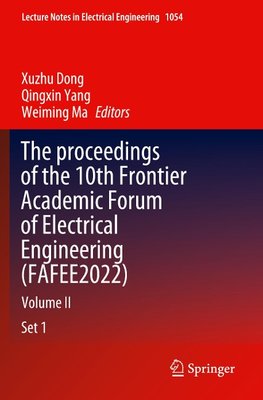 The proceedings of the 10th Frontier Academic Forum of Electrical Engineering (FAFEE2022)