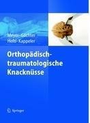 Orthopädisch-traumatologische Knacknüsse