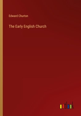 The Early English Church