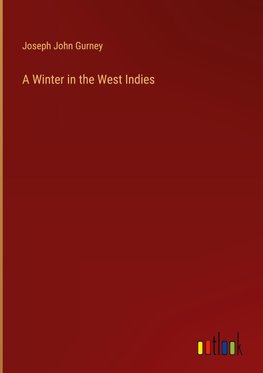 A Winter in the West Indies