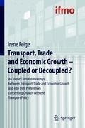 Transport, Trade and Economic Growth - Coupled or Decoupled?