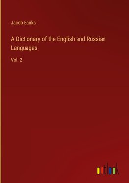 A Dictionary of the English and Russian Languages