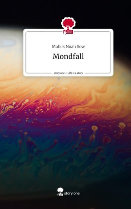 Mondfall. Life is a Story - story.one