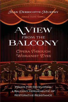 A View from the Balcony-Opera through Womanist Eyes