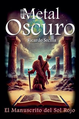 Metal Oscuro. El Manuscrito del Sol Rojo