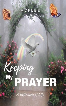 Keeping My Prayer