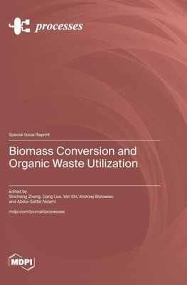 Biomass Conversion and Organic Waste Utilization