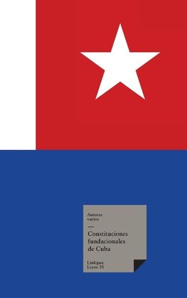 Constituciones fundacionales de Cuba