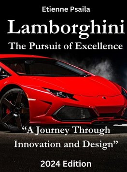 Lamborghini - The Pursuit of Excellence