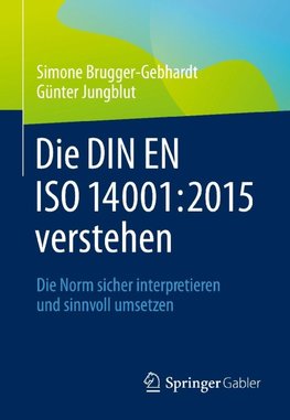 Die DIN EN ISO 14001:2015 verstehen