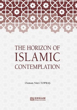 The Horizon of Islamic Contemplation