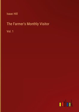 The Farmer's Monthly Visitor