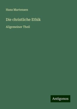 Die christliche Ethik