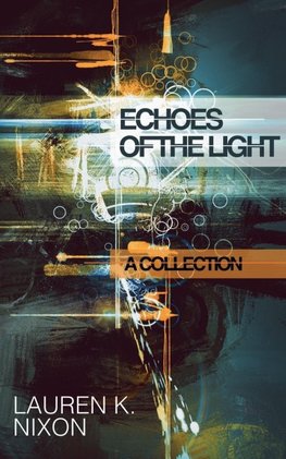 Echoes of the Light