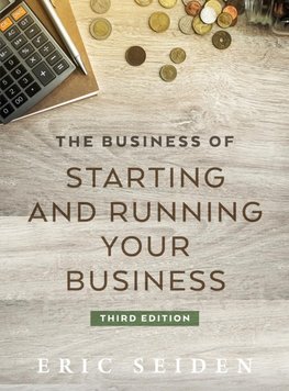 The Business of Starting and Running Your Business