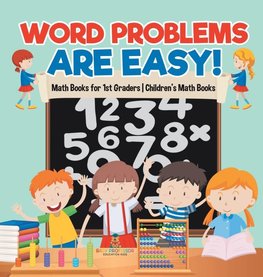 Word Problems are Easy! Math Books for 1st Graders | Children's Math Books