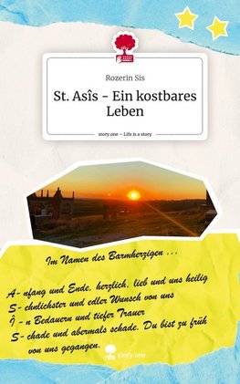 St. Asîs - Ein kostbares Leben. Life is a Story - story.one