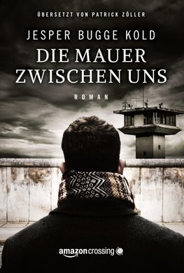 Die Mauer zwischen uns