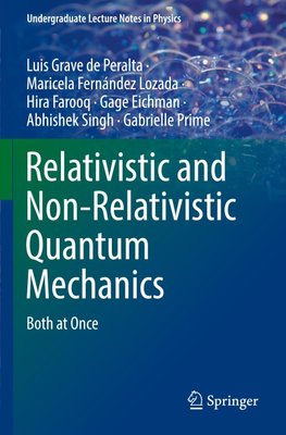 Relativistic and Non-Relativistic Quantum Mechanics