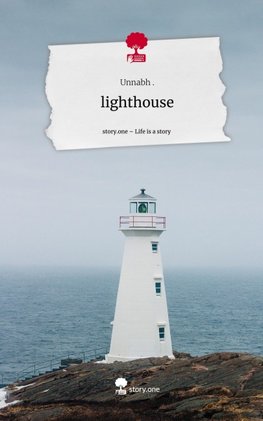 lighthouse. Life is a Story - story.one