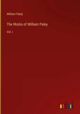 The Works of William Paley