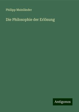 Die Philosophie der Erlösung