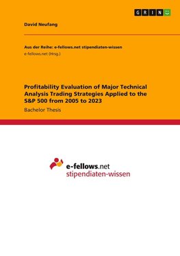 Profitability Evaluation of Major Technical Analysis Trading Strategies Applied to the S&P 500 from 2005 to 2023