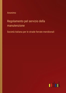 Regolamento pel servizio della manutenzione