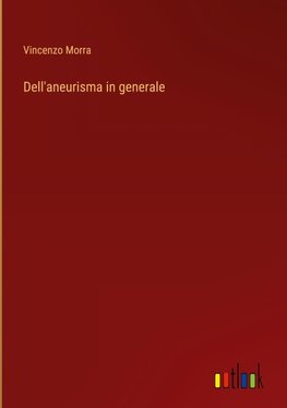 Dell'aneurisma in generale