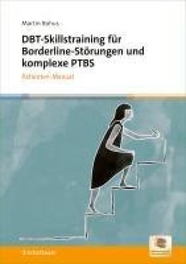 DBT-Skillstraining für Borderline-Störungen und komplexe PTBS