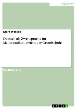 Deutsch als Zweitsprache im Mathematikunterricht der Grundschule