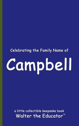 Celebrating the Family Name of Campbell