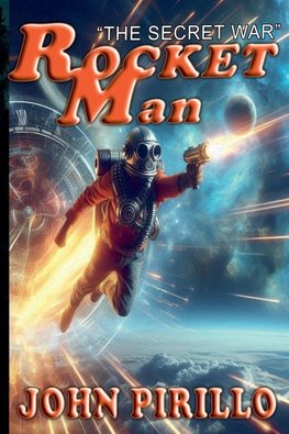 Rocket Man, The Secret War