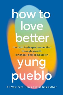 How To Love Better