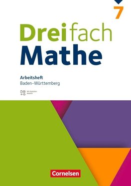 Dreifach Mathe 7. Schuljahr - Baden-Württemberg - Arbeitsheft mit Medien und Lösungen - Inkl. Erklärvideos und interaktiven Übungen