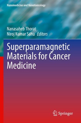 Superparamagnetic Materials for Cancer Medicine