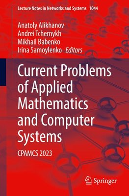 Current Problems of Applied Mathematics and Computer Systems