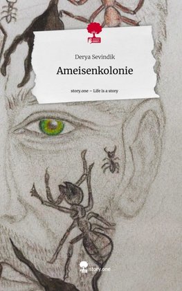 Ameisenkolonie. Life is a Story - story.one